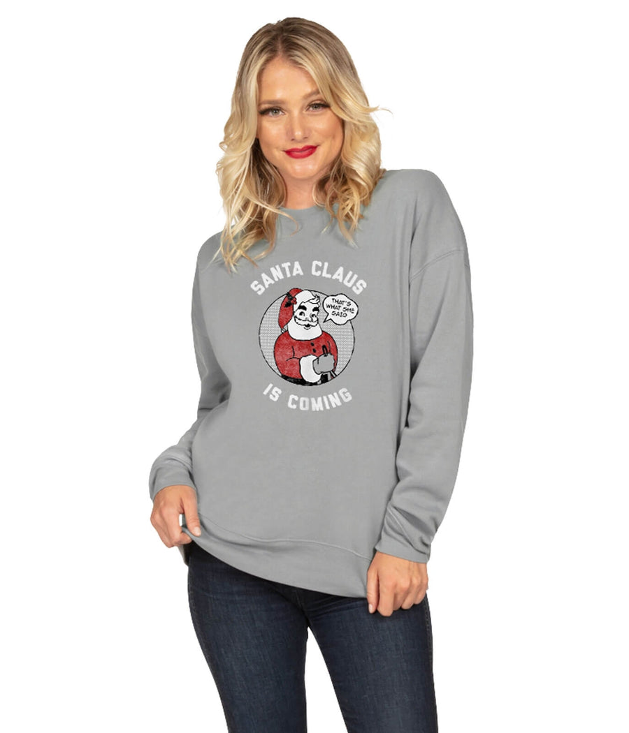 Women's Santa Claus is Coming Crewneck Sweatshirt